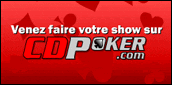 Venez faire votre show sur CDPoker !