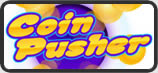 Coin Pusher
